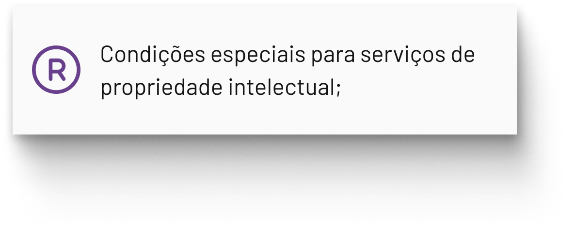 Condições especiais para serviços de propriedade intelectual;